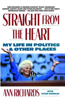 Egyenesen a szívből: Életem a politikában és más helyeken - Straight from the Heart: My Life in Politics and Other Places