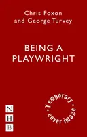 Drámaírónak lenni: Karrierútmutató íróknak - Being a Playwright: A Career Guide for Writers