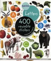 Eyelike betűk: A természet ihlette 400 újrafelhasználható matrica: 400 újrahasznosítható matrica - Eyelike Letters: 400 Reusable Stickers Inspired by Nature