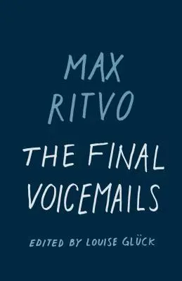 Az utolsó hangüzenetek: Poems - The Final Voicemails: Poems