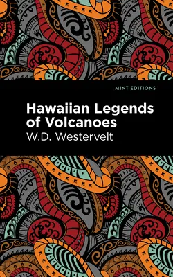 Hawaii legendák a vulkánokról - Hawaiian Legends of Volcanoes