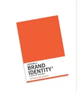 A márkaidentitás megteremtése: A Guide for Designers: (Grafikai tervezői könyvek, LOGÓtervezés, marketing) - Creating a Brand Identity: A Guide for Designers: (Graphic Design Books, LOGO Design, Marketing)