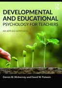 Fejlődés- és neveléslélektan tanároknak: Alkalmazott megközelítés - Developmental and Educational Psychology for Teachers: An Applied Approach