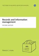 Irat- és információkezelés, második kiadás - Records and Information Management, Second Edition