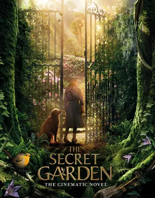 A titkos kert: A filmregény - The Secret Garden: The Cinematic Novel