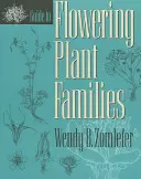 Útmutató a virágos növénycsaládokhoz - Guide to Flowering Plant Families