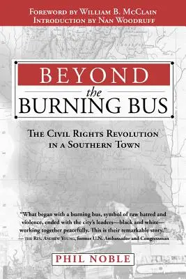 Túl az égő buszon: A polgárjogi forradalom egy déli városban - Beyond the Burning Bus: The Civil Rights Revolution in a Southern Town