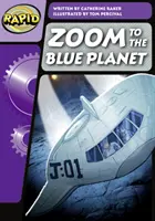 Rapid Phonics Step 3: Zoom a kék bolygóra (Fiction) - Rapid Phonics Step 3: Zoom to the Blue Planet (Fiction)