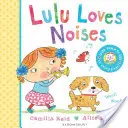 Lulu szereti a zajokat - Lulu Loves Noises