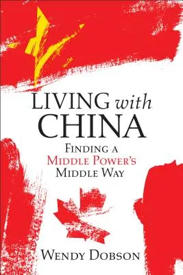 Élet Kínával: Egy középhatalom megtalálja az útját - Living with China: A Middle Power Finds Its Way