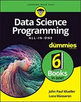 Adattudományi programozás All-In-One for Dummies - Data Science Programming All-In-One for Dummies