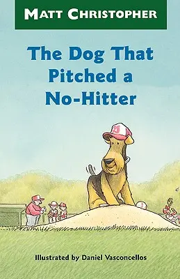 The Dog That Pitched a No-Hitter