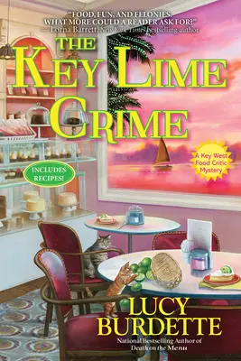 A kulcsmészbűntény: A Key West Food Critic Mystery - The Key Lime Crime: A Key West Food Critic Mystery