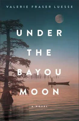 A Bayou Hold alatt - Under the Bayou Moon