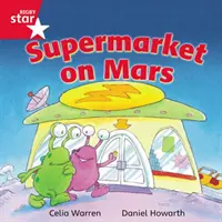 Rigby Star Independent Red Reader 13: Szupermarket a Marson - Rigby Star Independent Red Reader 13: Supermarket on Mars