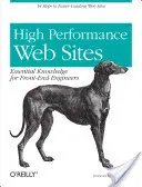 Nagy teljesítményű weboldalak: Alapvető ismeretek front-end mérnökök számára - High Performance Web Sites: Essential Knowledge for Front-End Engineers