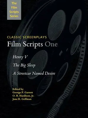 Filmforgatókönyvek: V. Henrik, A nagy alvás, A vágy villamosa - Film Scripts One: Henry V, the Big Sleep, a Streetcar Named Desire