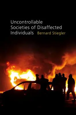 Elégedetlen egyének irányíthatatlan társadalmai: Hiteltelenség és hiteltelenség, 2. kötet - Uncontrollable Societies of Disaffected Individuals: Disbelief and Discredit, Volume 2