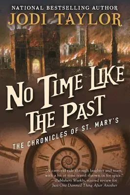 Nincs olyan idő, mint a múlt: Mary's krónikái Ötödik könyv - No Time Like the Past: The Chronicles of St. Mary's Book Five