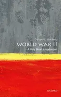 A második világháború: A Very Short Introduction - World War II: A Very Short Introduction