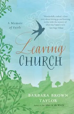 Az egyház elhagyása: A hit emlékirata - Leaving Church: A Memoir of Faith