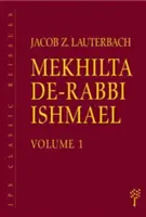 Mekhilta de-Rabbi Ishmael: Volume 1 & 2