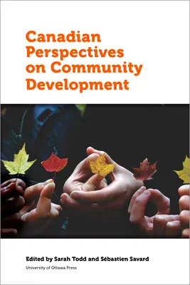 Kanadai perspektívák a közösségfejlesztésről - Canadian Perspectives on Community Development