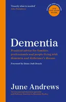 Demencia - Az egyablakos útmutató: Gyakorlati tanácsok családoknak, szakembereknek és a demenciával és Alzheimer-kórral élőknek: Frissített kiadás - Dementia - The One-Stop Guide: Practical advice for families, professionals and people living with dementia and Alzheimer's disease: Updated Edition