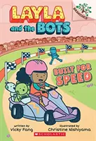 Gyorsaságra építve: A Branches Book (Layla és a robotok #2), 2 - Built for Speed: A Branches Book (Layla and the Bots #2), 2