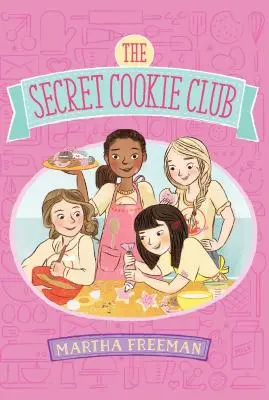 A titkos sütiklub - The Secret Cookie Club