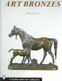 Művészeti bronzok - Art Bronzes