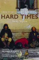 Nehéz idők: Liberálisok és radikálisok regénye az 1860-as évek Oroszországában - Hard Times: A Novel of Liberals and Radicals in 1860s Russia