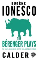 Berenger Plays - A gyilkos, Rhinocerous, Exit the King, Sétál a levegőben - Berenger Plays - The Killer, Rhinocerous, Exit the King, Strolling in the Air