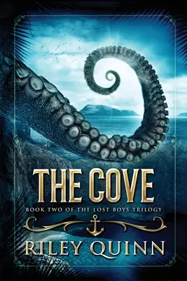 The Cove: Az elveszett fiúk trilógia második könyve - The Cove: Book Two of the Lost Boys Trilogy