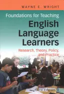 Az angol nyelvtanulók tanításának alapjai: Research, Policy, and Practice - Foundations for Teaching English Language Learners: Research, Policy, and Practice