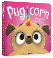 A varázslatos kisállatbolt: Pugicorn Board Book - The Magic Pet Shop: Pugicorn Board Book