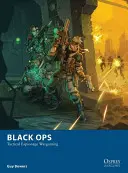 Black Ops: Taktikai kémkedési hadijátékok - Black Ops: Tactical Espionage Wargaming