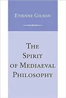 A középkori filozófia szelleme - The Spirit of Mediaeval Philosophy