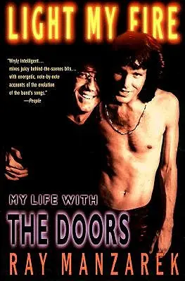 Light My Fire: My Life with the Doors