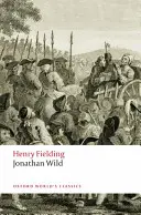 A nagy Jonathan Wild úr élete - The Life of Mr Jonathan Wild the Great