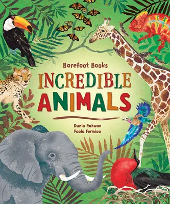 Mezítlábas könyvek Hihetetlen állatok - Barefoot Books Incredible Animals