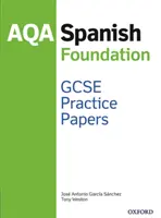 AQA GCSE spanyol alapfokú nyelvvizsga gyakorlati lapok - AQA GCSE Spanish Foundation Practice Papers