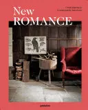 Új romantika: Kortárs vidéki stílusú belső terek - New Romance: Contemporary Countrystyle Interiors