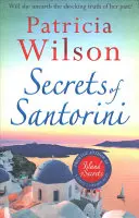 Szantorini titkai - Meneküljön a görög szigetekre ezzel a gyönyörű tengerparti olvasmánnyal - Secrets of Santorini - Escape to the Greek Islands with this gorgeous beach read