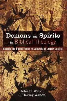 Démonok és szellemek a bibliai teológiában - Demons and Spirits in Biblical Theology