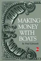 Pénzt keresni csónakokkal - Making Money with Boats