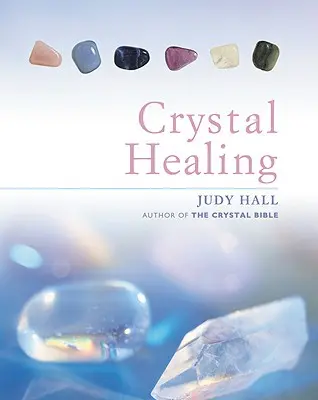 Kristálygyógyítás - Crystal Healing