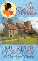 Gyilkosság a Szent György-templomban: egy hangulatos történelmi 1920-as évekbeli rejtély - Murder at St. George's Church: a cozy historical 1920s mystery