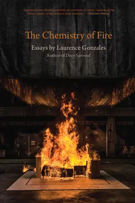 A tűz kémiája: esszék - The Chemistry of Fire: Essays