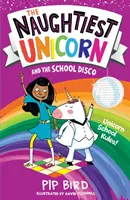 A legcsintalanabb egyszarvú és az iskolai diszkó - Naughtiest Unicorn and the School Disco